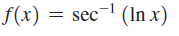 f(x)
sec- (In x)
= sec
