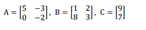 = 6
), c= 9)
[1 2]
A
B =
8 3.
1
