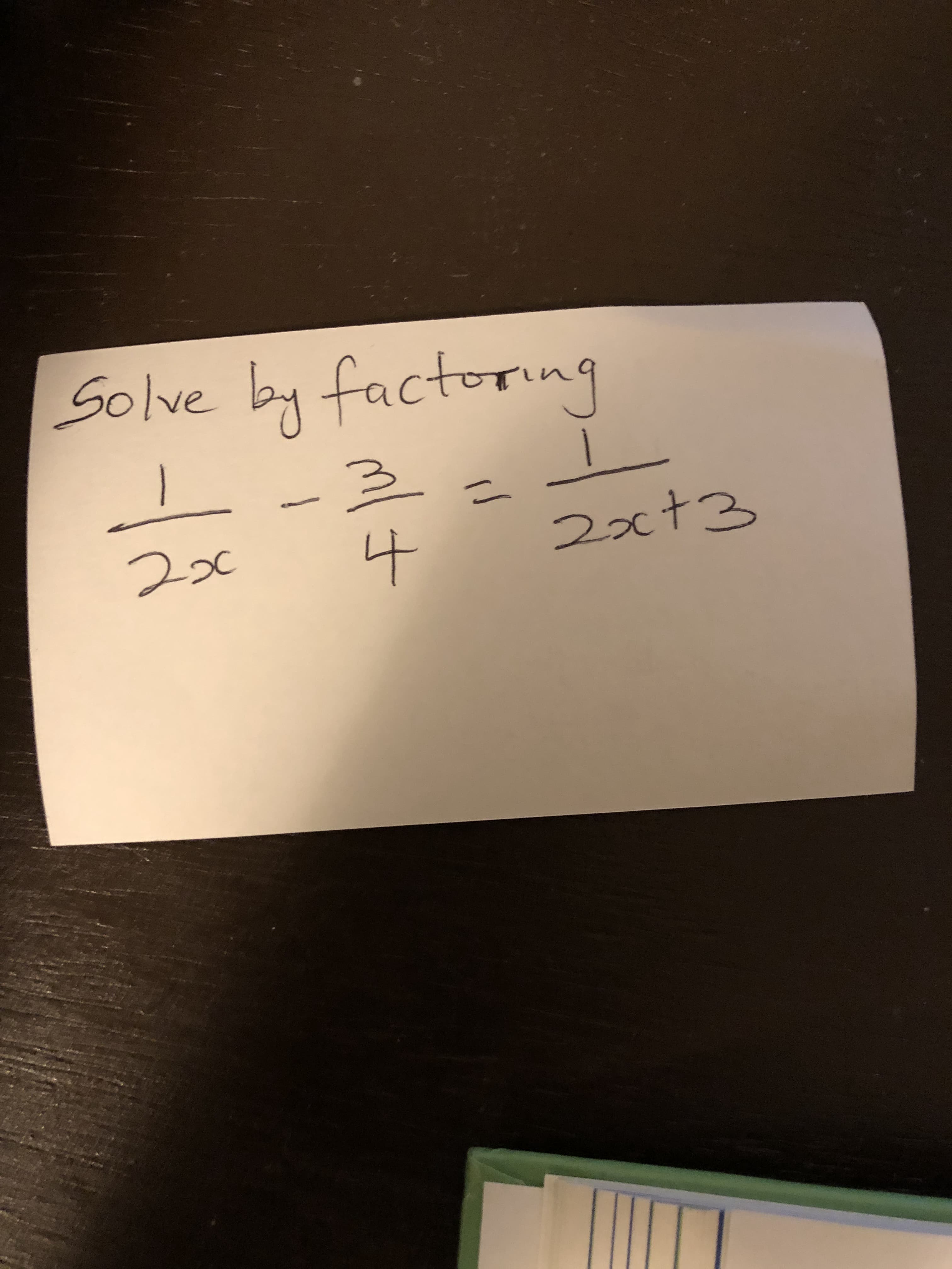 Solve by factoring
二
4
2xt3
