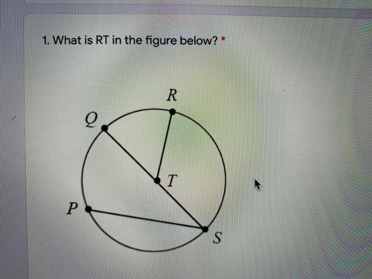 1. What is RT in the figure below? *
R
