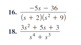 -5s – 36
16.
(s + 2)(s² + 9)
3s2 + 5s + 3
18.
s4 + s3
