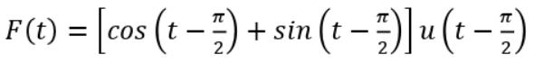 F(1) = [cos (t – }) + sin (t – ) » (- -;)
+ sin (t - )] u (t -)
COS
2.
2
