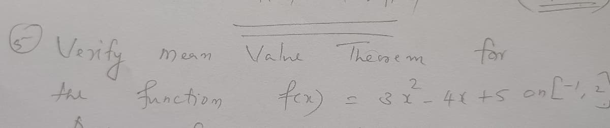 O Vorily
function
Valne
Thene m
for
Mean
2.
2.
the
fer)
3X- 41 +十S
