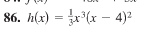 86. h(x) = r(x – 4)²
