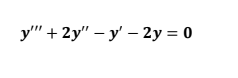 у" + 2y" - у' — 2у %3D 0
