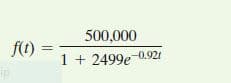 500,000
f1) =
1 + 2499e
0.921
