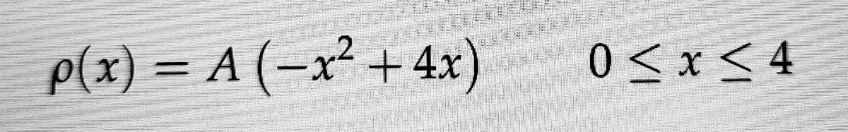 Px) — А (-х? +4х)
+ 4x)
0 <x < 4
