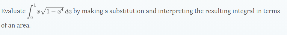 Evaluate / av1 – aª dæ by making a substitution and interpreting the resulting integral in terms
of an area.
