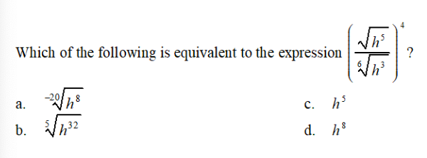 Which of the following is equivalent to the expression
a.
b.
32
c. h³
d. hs
h³
th²
?