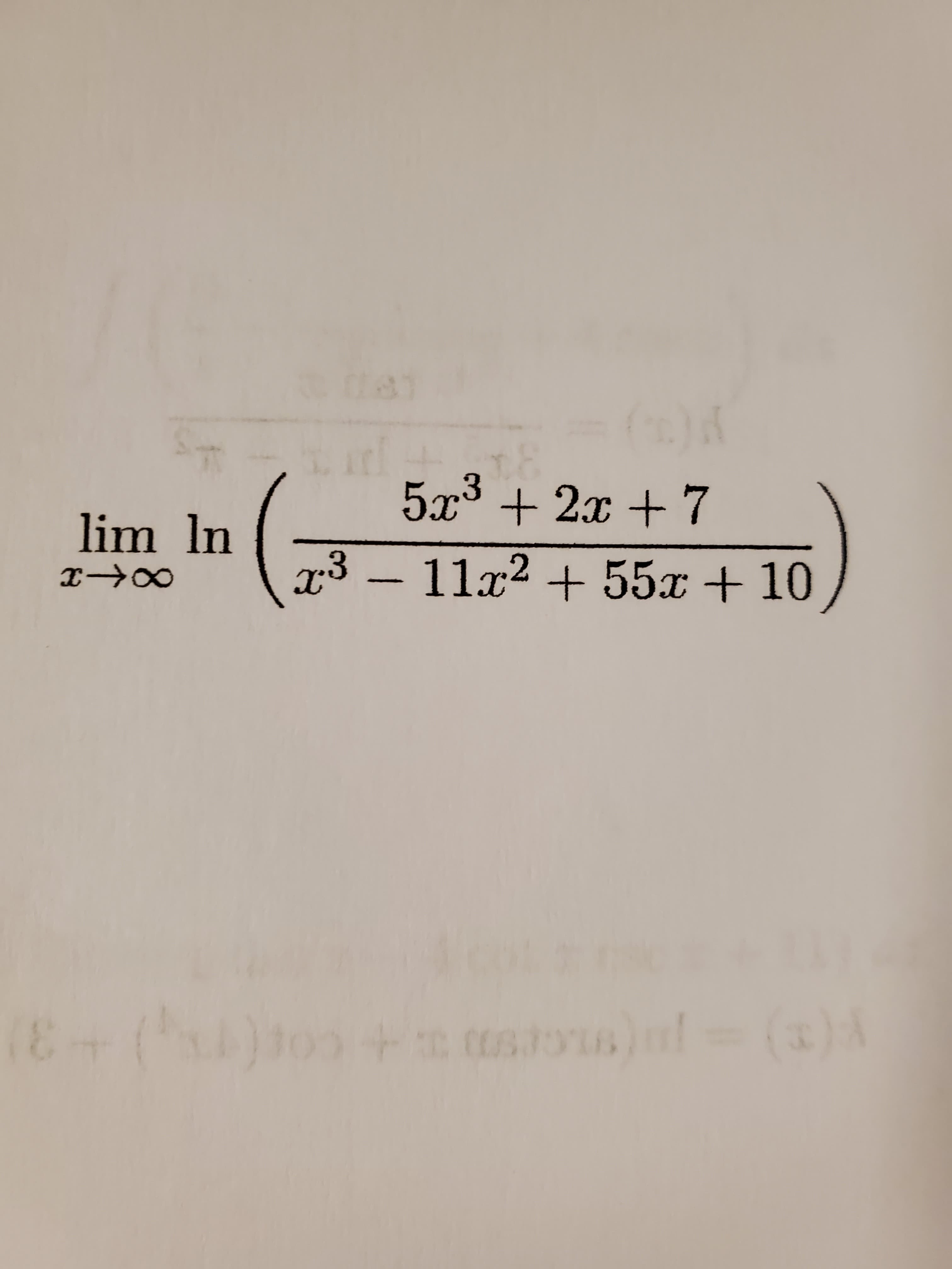 81
5x³ + 2x + 7
lim In
x³ -11x2 + 55x + 10
(3)A
(8+()+ s)l
