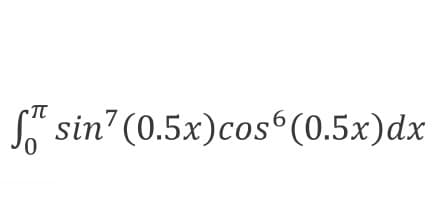 S" sin' (0.5x)cos (0.5x)dx
