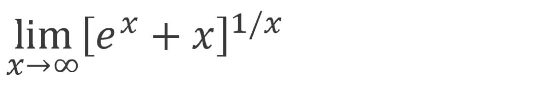 lim [e* + x]?/x
X→00
