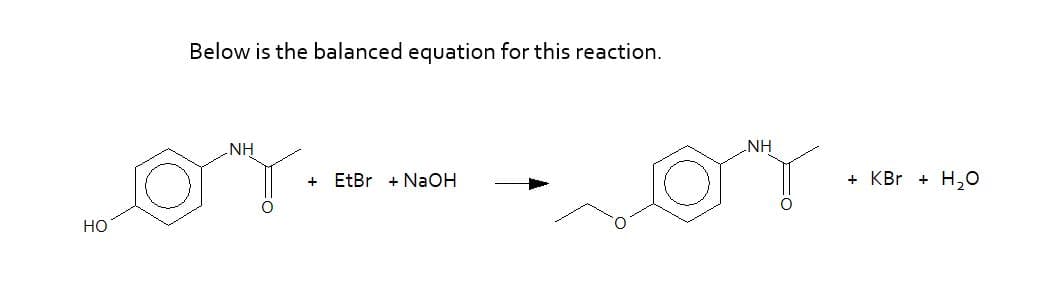 Below is the balanced equation for this reaction.
NH
NH
EtBr + NaOH
+ KBr + H,0
но
