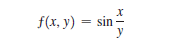 f(x, y) = sin-
y
