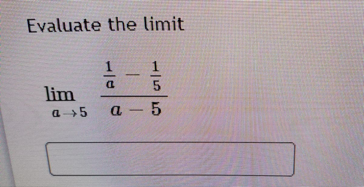 Evaluate the limit
5.
D:
lim
a >5
D.
