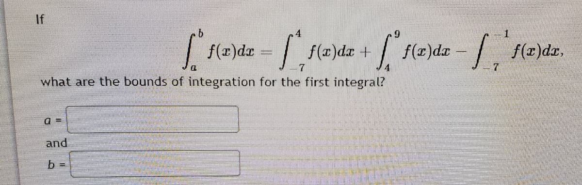 If
f(r)dr = f(#)dx+
/-
/. (2)dz.
f(z)dr
7.
what are the bounds of integration for the first integral?
and
