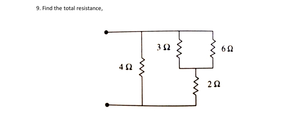 9. Find the total resistance,
6 0
4 2
