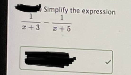 Simplify the expression
1
z+3
z+5
