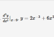 d'y
9. Y = 2x-3 + 6x²
