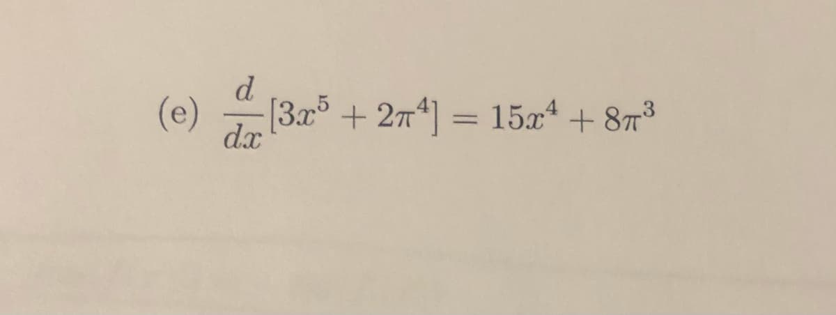 d.
(e)
[3a + 2n) = 15æ* + 87³
15x + 873
d.x
