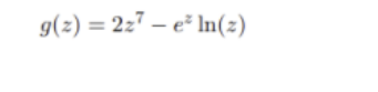 g(2) = 2z7 – e² In(2)
