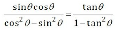 sinocos0
tan0
cos²
cos? 0-sin0 1-tan 0
2
2
