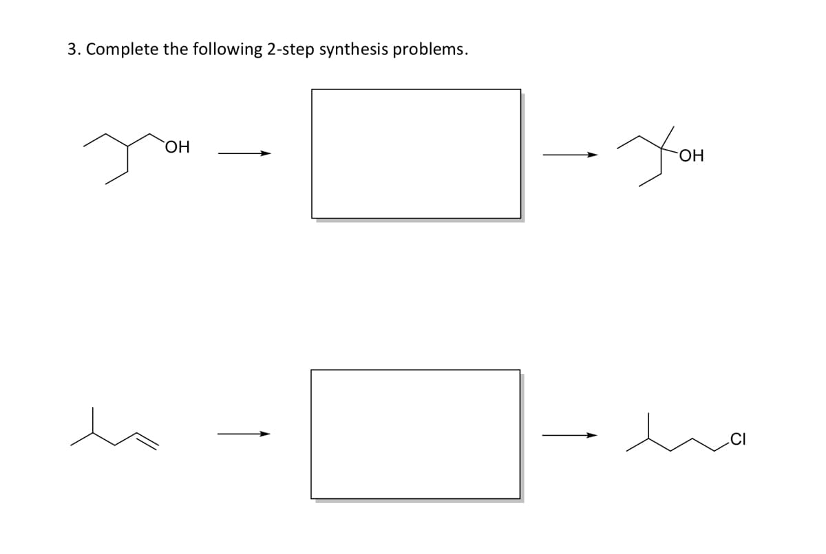 3. Complete the following 2-step synthesis problems.
You
ОН
