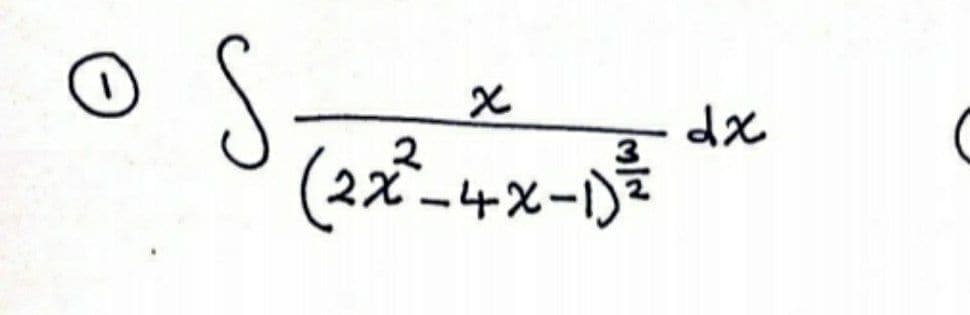 S-
(2x-4x-D
dx
3
