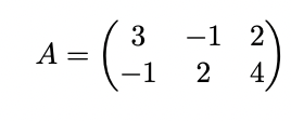 3
-1 2
A =
-1
2
4)
