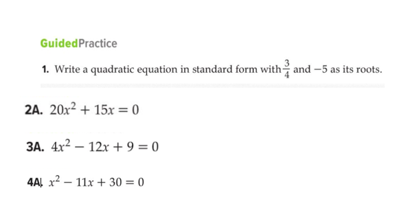 1. Write a quadratic equation in standard form with and -5 as its roots.
