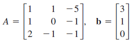 1 -5
0 -1,
3
|A =|1
b =
-1
||
