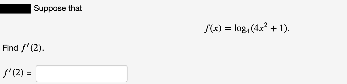 S(x) = log, (4x + 11.
Find /"(2).
