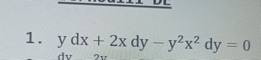 1. ydx 1 2xdy y'x² dy = 6
dy
