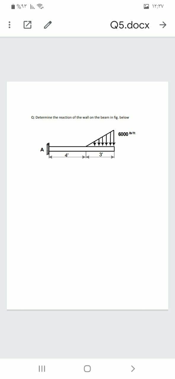 %9r l,
团 2
Q5.docx >
Q: Determine the reaction of the wall on the beam in fig. below
6000 bit
A
3'
III
>
