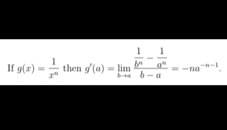 1
1
1
then g'(a) = lim
bn
If g(x)
a"
-na n-1
b>a b- a
-
