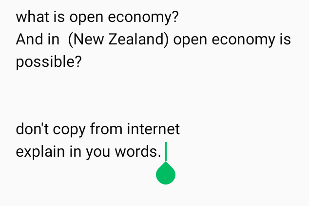 what is open economy?
And in (New Zealand) open economy is
possible?
don't copy from internet
explain in you words.