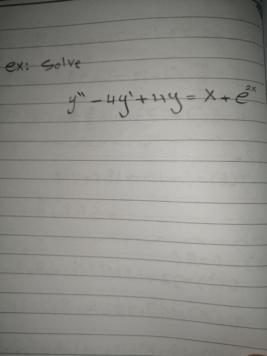 ex: Solve
2X
ゴー4+4y-X+e

