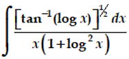 tan (log x) 2 dx
2
x(1+log*x)
