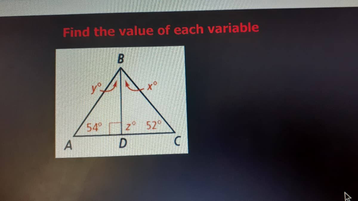 Find the value of each variable
54 112 52
