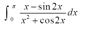 x – sin 2x
-dx
x + cos2x
