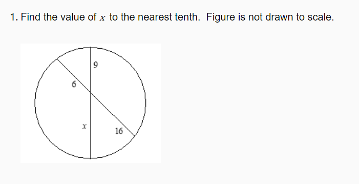 1. Find the value of x to the nearest tenth. Figure is not drawn to scale.
16
