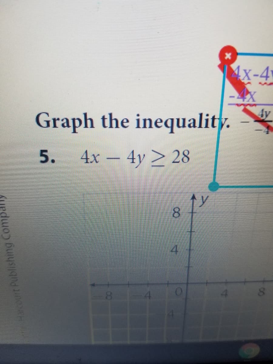 Mx-4
4x
4y
Graph the inequality.
5. 4x -
4y > 28
4
81
8.
Harcourt Publishing Compal
co
