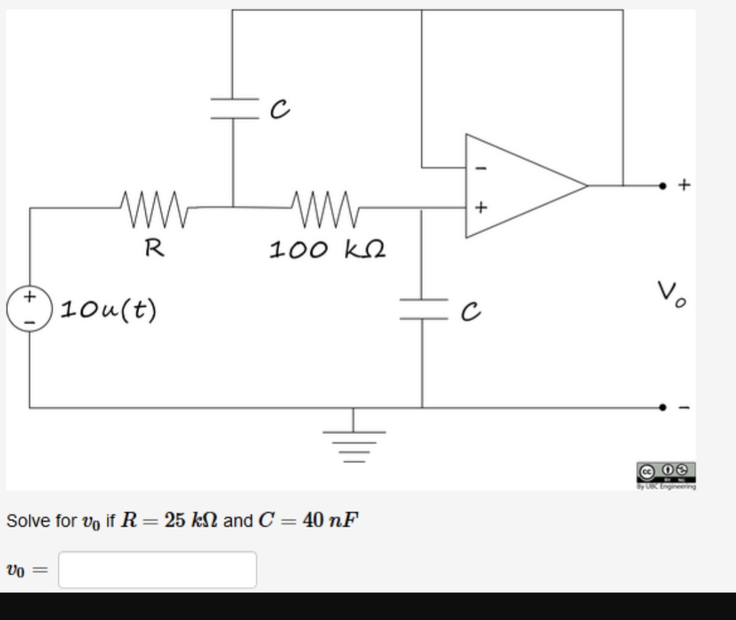 100 kn
R
Vo
10u(t)
By UC Engineering
40 nF
Solve for vo if R = 25 kN and C

