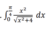 TT
π
So
x² 2
√x²+4
dx