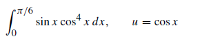 sin x cos“ x dx,
.4
u = cos x
