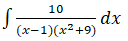10
dx
(x-1)(x2+9)
