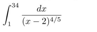 34
dx
(x – 2)4/5
