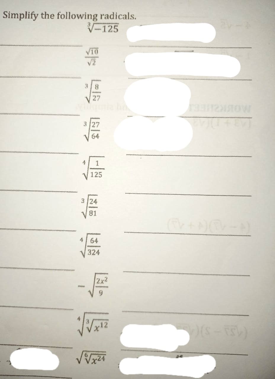 Simplify the following radicals.
√√125
10
銅銅
3 8
27
3 27
64
4 1
125
3 24
81
4 64
324
12x2
9
n
ar+
2V-4
(33)