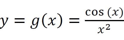 COS
cos (x)
y = g(x) =
x2

