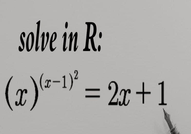 solve in R:
(x)=-1" =
1)²
%3D
2x+1
